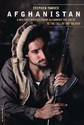 Afghanistan: A Military History From Alexander The Great To The Fall Of The Taliban cover