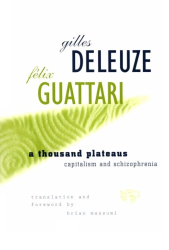 A Thousand Plateaus: Capitalism and Schizophrenia cover