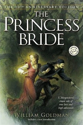 The Princess Bride: S. Morgenstern’s Classic Tale of True Love and High Adventure cover