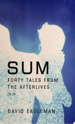 Sum: Forty Tales from the Afterlives cover