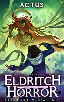 Voidwalker (My Best Friend is an Eldritch Horror #4) cover