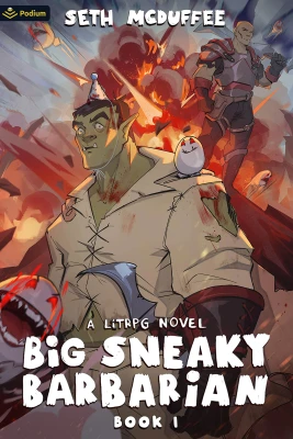 Big Sneaky Barbarian: A LitRPG Novel cover
