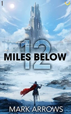 The Frozen Realm (12 Miles Below #1) cover