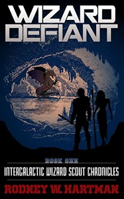 Wizard Defiant (Intergalactic Wizard Scout Chronicles, … cover