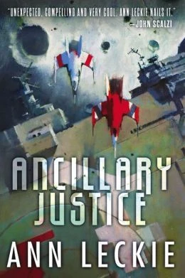 Ancillary Justice (Imperial Radch, #1) cover
