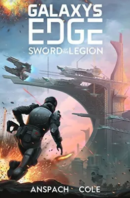 Sword of the Legion (Galaxy’s Edge, #6) cover