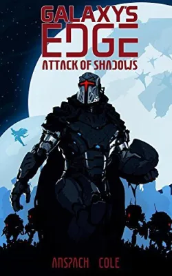 Attack of Shadows (Galaxy’s Edge, #4) cover