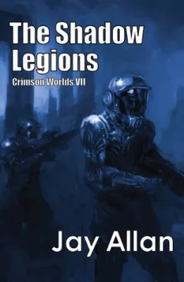The Shadow Legions (Crimson Worlds, #7) cover