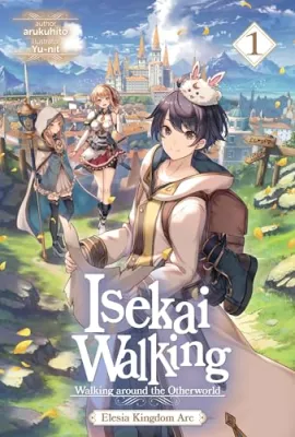 Isekai Walking: Volume 1 Elesia Kingdom Arc cover