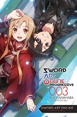 Sword Art Online: Progressive, Vol. 3 (Sword Art Online: Progressive Light Novel, #3) cover