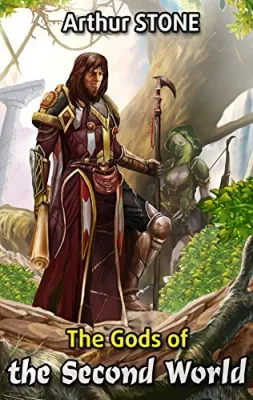The Gods of the Second World (The Weirdest Noob, #3) cover