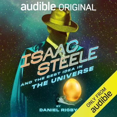 Isaac Steele and the Best Idea in the Universe (Isaac Steele, #2) cover