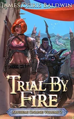 Trial by Fire (The Archemi Online Chronicles, #2) cover