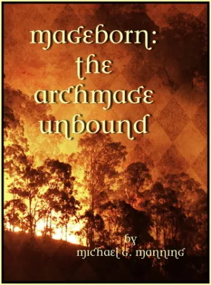 The Archmage Unbound (Mageborn, #3) cover