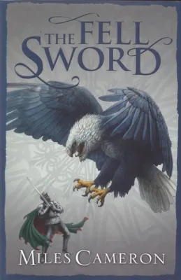 The Fell Sword (The Traitor Son Cycle, #2) cover