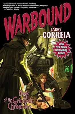 Warbound: Book Three of the Grimnoir Chronicles cover