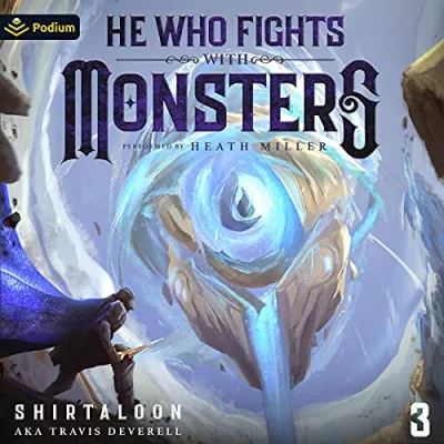 He Who Fights with Monsters 3 (He Who Fights with Monsters, #3) cover