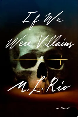 If We Were Villains: A Novel cover
