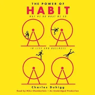 The Power of Habit: Why We Do What We Do in Life and Business cover