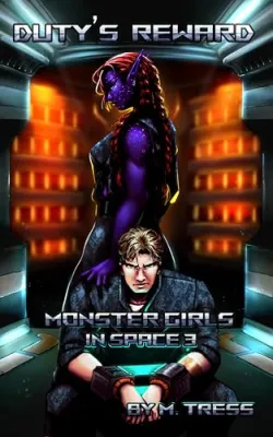 Duty’s Reward (Monster Girls in Space, #3) cover