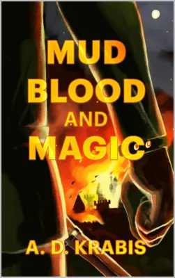 Mud, Blood, and Magic cover