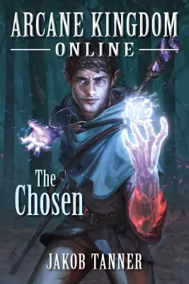 The Chosen (Arcane Kingdom Online, #1) cover