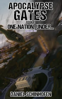 One Nation, Under… (Apocalypse Gates Author’s Cut #8) cover