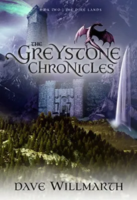 The Dire Lands (The Greystone Chronicles #2) cover