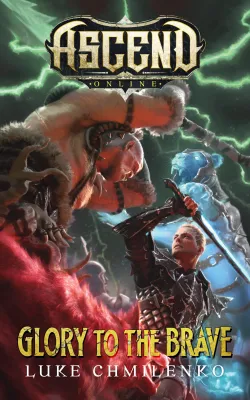 Glory to the Brave (Ascend Online #3) cover