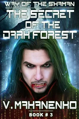 The Secret of the Dark Forest (The Way of the Shaman #3) cover