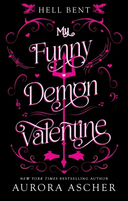 My Funny Demon Valentine (Hell Bent, #1) cover