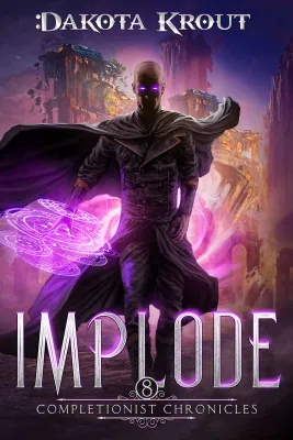 Implode (The Completionist Chronicles, #8) cover