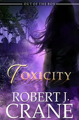 Toxicity (Out of the Box, #13) cover
