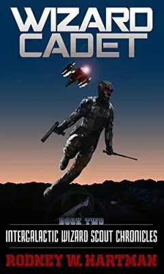 Wizard Cadet (Intergalactic Wizard Scout Chronicles, #2) cover