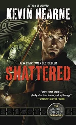 Shattered (The Iron Druid Chronicles, #7) cover