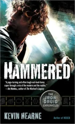 Hammered (The Iron Druid Chronicles, #3) cover