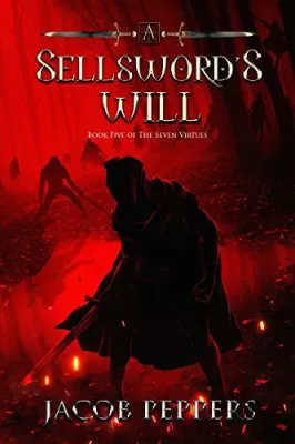 A Sellsword’s Will (The Seven Virtues #5) cover