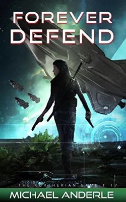 Forever Defend (The Kurtherian Gambit, #17) cover
