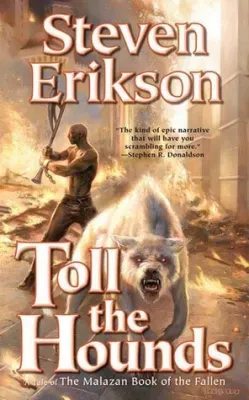 Toll the Hounds (Malazan Book of the Fallen, #8) cover