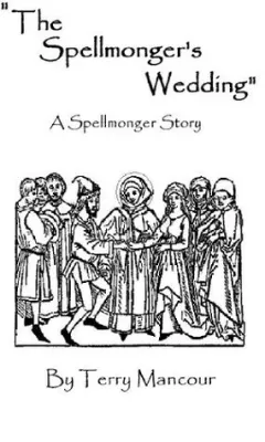 The Spellmonger’s Wedding (The Spellmonger #2.2) cover