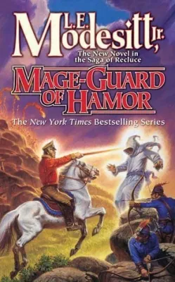 Mage-Guard of Hamor (The Saga of Recluce #15) cover