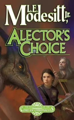 Alector’s Choice (Corean Chronicles, #4) cover