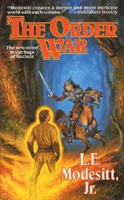 The Order War (The Saga of Recluce, #4) cover
