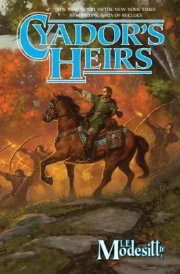 Cyador’s Heirs (The Saga of Recluce, #17) cover