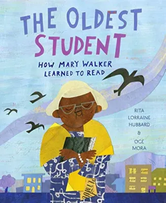 The Oldest Student: How Mary Walker Learned to Read cover