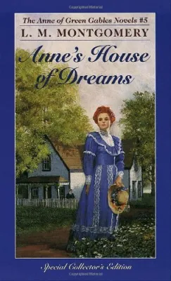 Anne’s House of Dreams (Anne of Green Gables, #5) cover