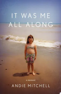It Was Me All Along: A Memoir cover