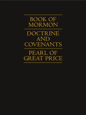 Triple Combination: Book of Mormon; Doctrine and Covenants; Pearl of Great Price cover