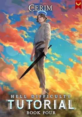 Hell Difficulty Tutorial: Book Four (Hell Difficulty Tutorial, #4) cover