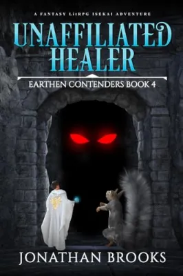Unaffiliated Healer (Earthen Contenders #4) cover
